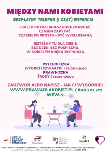 Powiększ zdjęcie: Obraz przedstawia plakat promujący projekt, w górnej części plakatu znajduje się nazwa projektu z jego opisem, formami wsparcia oraz terminami udzielanej pomocy, w dolnej części obrazu znajduje się ilustracja przedstawiająca dwie rozmawiające kobiety siedzące naprzeciw siebie przy okrągłym stoliku. Jedna z kobiet trzyma filiżankę, druga gestykuluje. W tle znajdują się rośliny i pastelowe kolory. Na samym dole plakatu znajdują się logotypy i nazwy organizatorów projektu.